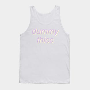dummy thicc Tank Top